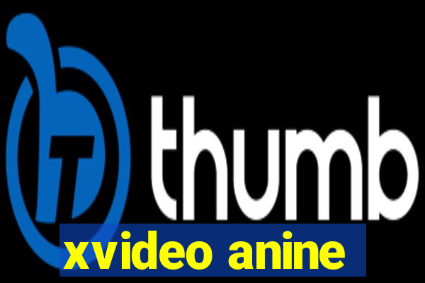 xvideo anine